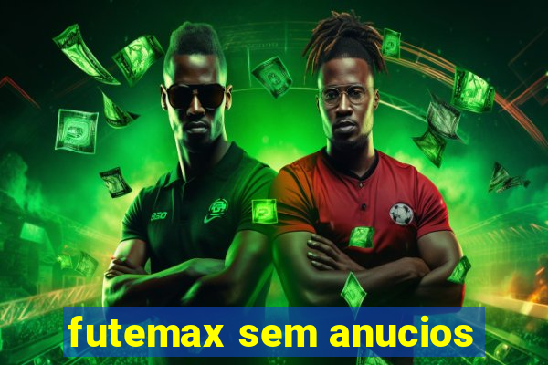 futemax sem anucios